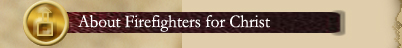 About Firefighters for Christ