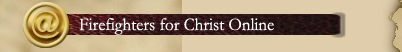 Firefighters for Christ Online